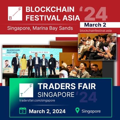 Blockchain Festival and Traders Fair 2024: Shaping the Future of Finance and Blockchain in Singapore