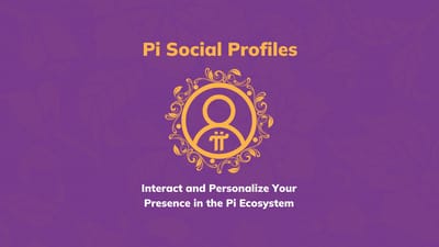 Pi Network Introduces Social Profiles, Ushering in a New Era