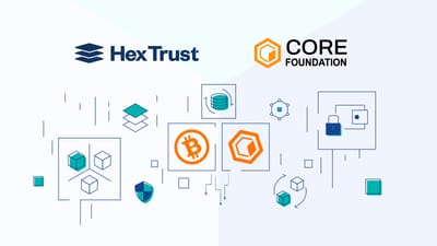 Hex Trust and Core Foundation Partner to Bring Bitcoin Staking to Institutions