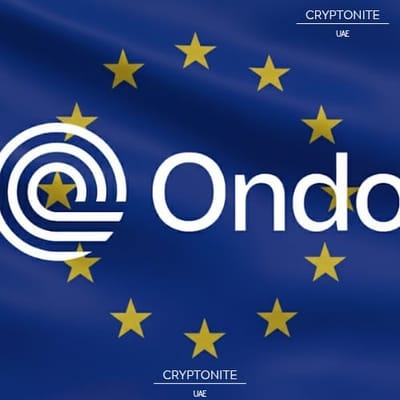 Ondo Global Markets Gains EU/EEA Approval for Tokenized Stocks and ETFs