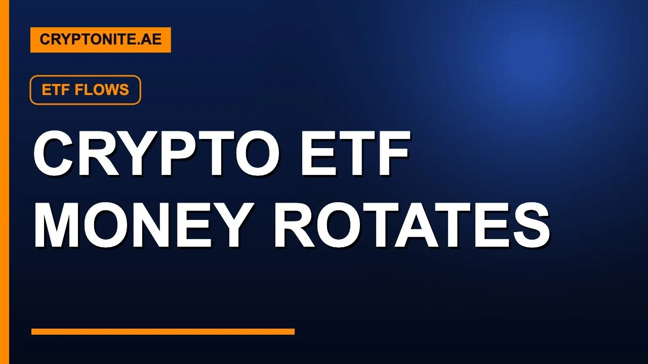 Crypto ETF rotation into XRP and Solana funds