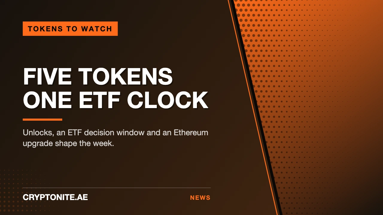 5 Tokens to Watch This Week: Unlocks, an ETF Clock & Ethereum's Upgrade (28 Jul-2 Aug 2026)