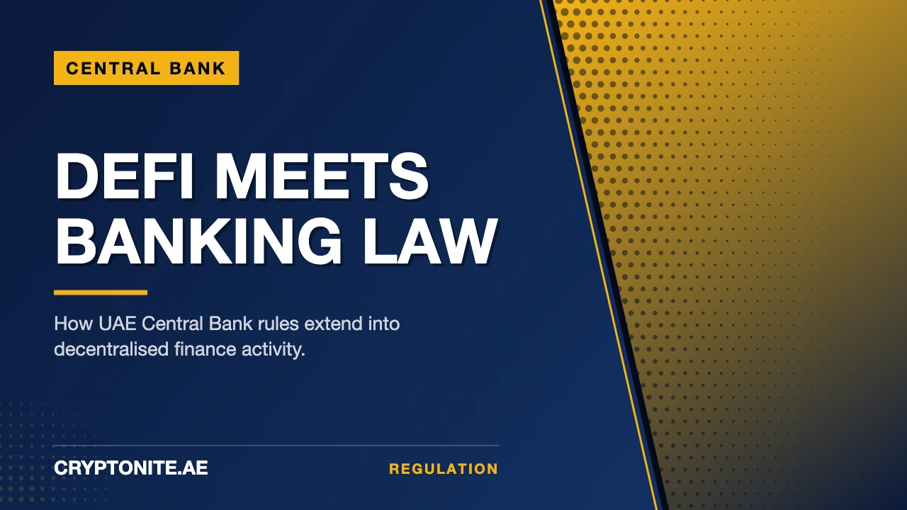UAE Central Bank Law: DeFi Under Banking Regulation