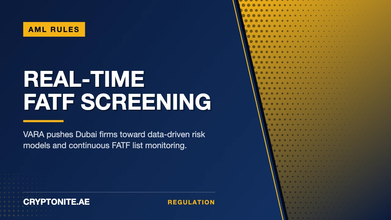 VARA AML Rules Force Dubai Crypto Firms Into Real-Time FATF Screening