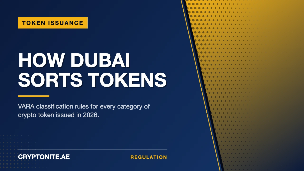 VARA's Token Issuance Rules: How Dubai Classifies Every Crypto Token in 2026