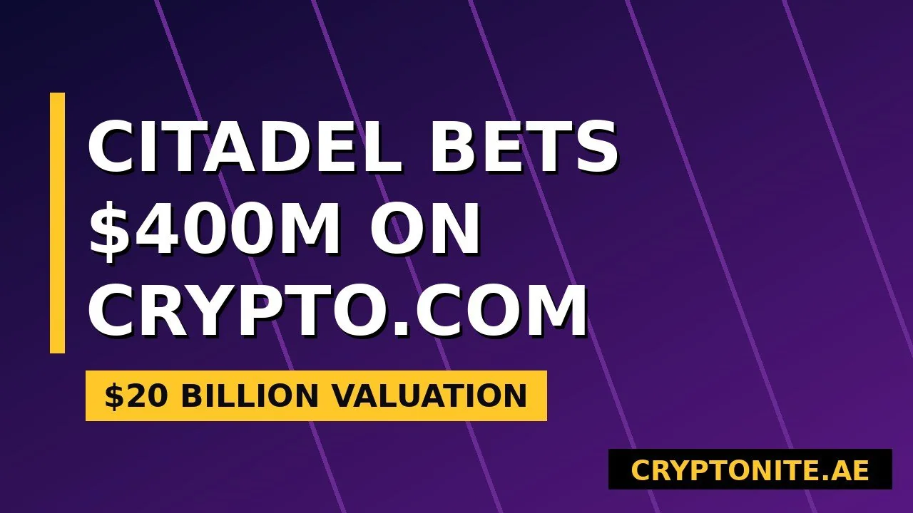 Citadel Securities Crypto.com $400 million investment at $20 billion valuation