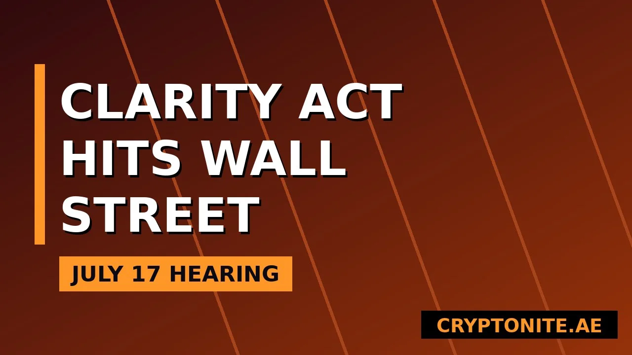 CLARITY Act hearing New York July 2026 House Financial Services Committee