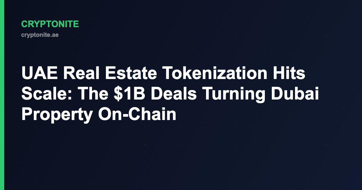 UAE real estate RWA tokenization Dubai on-chain 2026