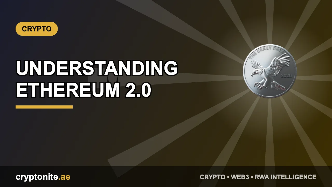 Understanding Ethereum 2.0: How the Upgrade Will Transform DeFi — Cryptonite UAE