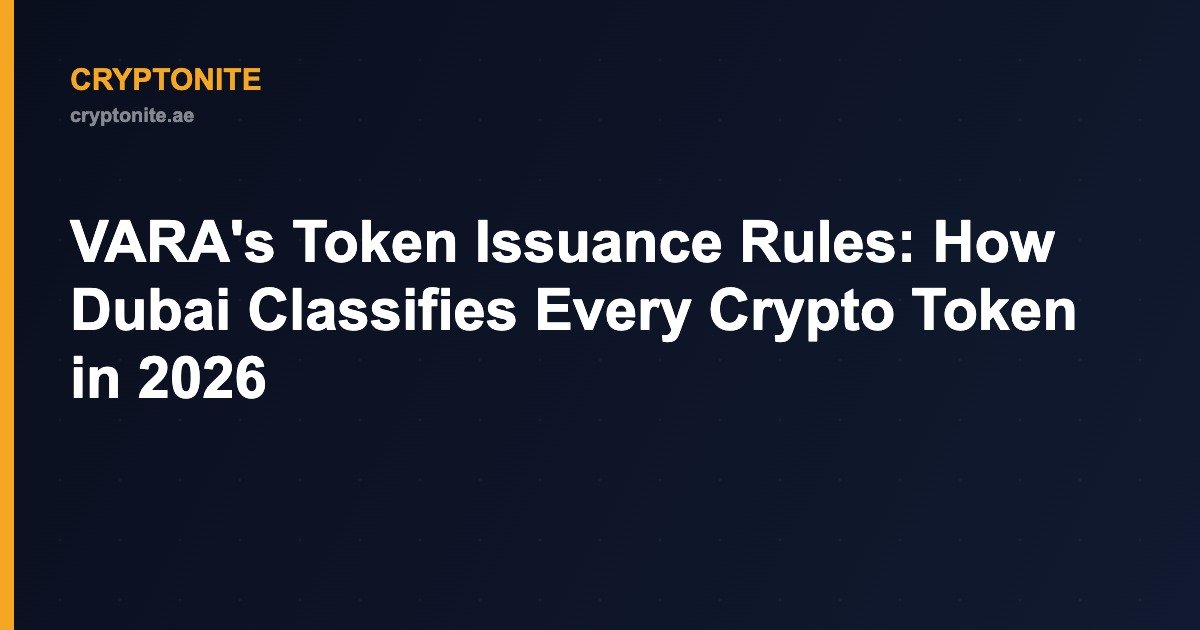 VARA token issuance classification framework Dubai 2026