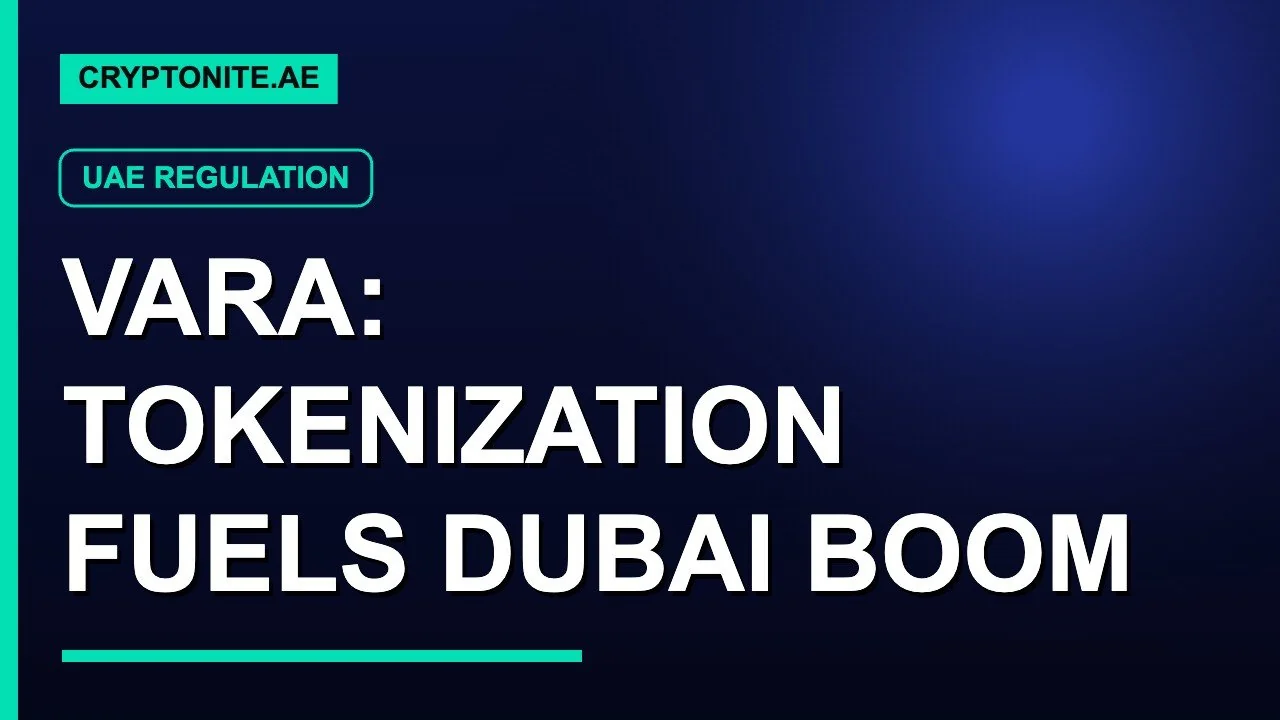 VARA tokenization drives Dubai virtual asset licence demand