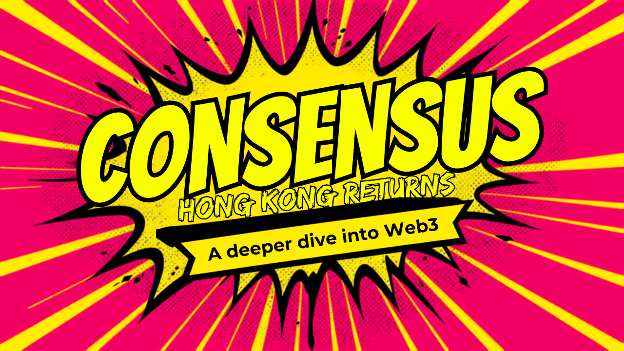 Consensus Hong Kong returns in 2026 with a deeper dive into Web3