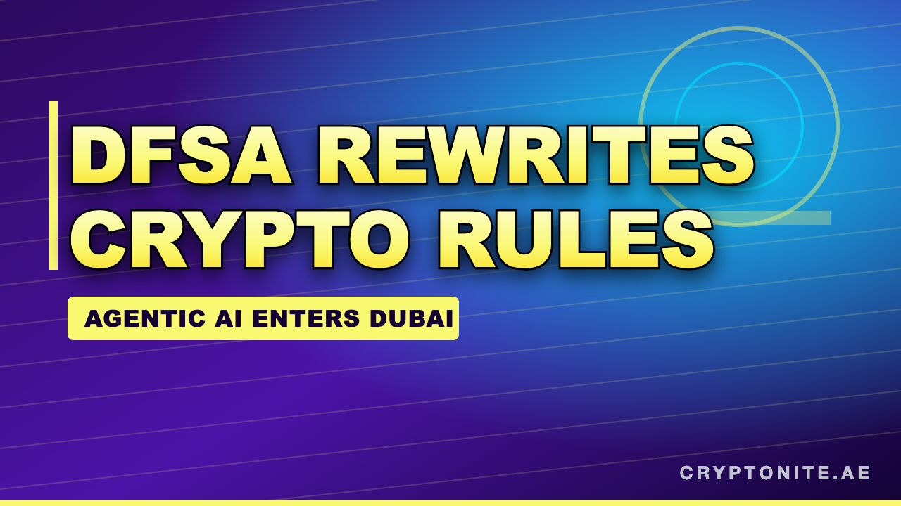 DFSA crypto token rules Dubai agentic AI